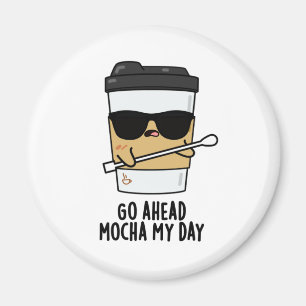 Mocha am Tag Funny Coffee Pub gehen Magnet
