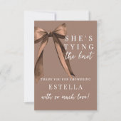 Mocha Brown Sie heiratet - Bow-Brautparty Dankeskarte (Vorderseite)