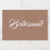 Mocha Stylized Script Wedding Bridesmaid Schaumweinetikett (Einzelnes Label)