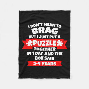 Möchte mich nicht rühmen, Puzzle in 1 Tag zusammen Fleecedecke