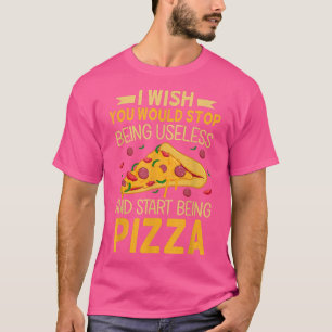 Möchten Sie aufhören, nutzlos zu sein, und fangen T-Shirt