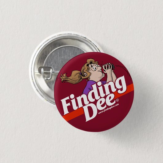 Möchten Sie nicht auch Dee finden? Button (Vorne & Hinten)