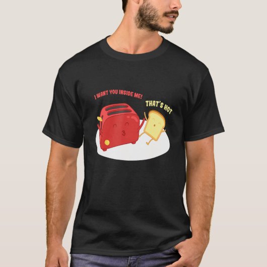 Möchten Sie nicht in mir Brot Toast Pun Liebe Früh T-Shirt (Vorderseite)