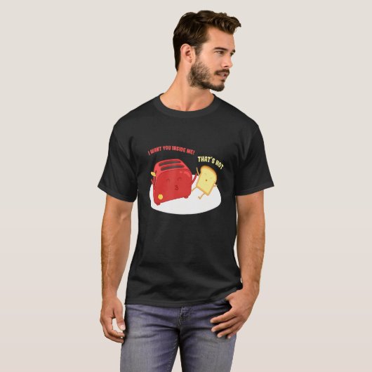 Möchten Sie nicht in mir Brot Toast Pun Liebe Früh T-Shirt (Vorne ganz)