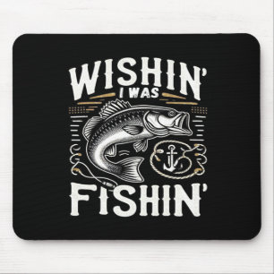 Möchtest du, dass ich in Damen Mens Fischfang Funn Mousepad