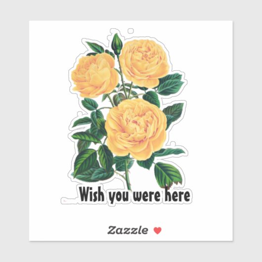 Möchtest du hier sein, Yellow Roses Design Aufkleber (Blatt)