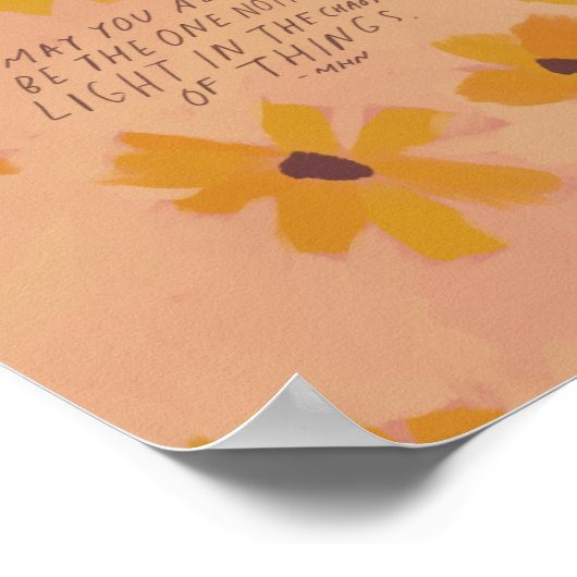 "Möchtest du immer derjenige sein, der Licht bemer Poster (Ecke)