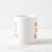 Möchtest du immer glücklich sein. kaffeetasse (Mittel)