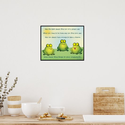 Möchtest du nie Frösche in deinen Unterhosen finde Poster (Küche)