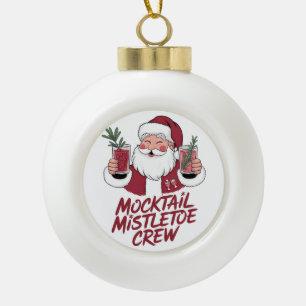 Mocktail-Mistelzweig Nüchterner Santa-Crew Keramik Kugel-Ornament