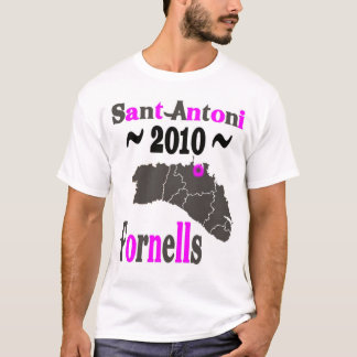 Mod.3,- FORNELLS -, Sant Antoni 2010 T-Shirt