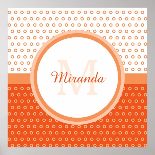 Mod Orange und White Polka Dots Monogramm mit Name Poster (Vorne)