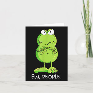 Modartis Grumpy Ew People Frog Erklärung Sarcastic Karte