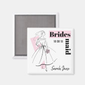 Mode Bride Pink Bridesmaid Datum Name Quadrat Magnet (Vorderseite/Rückseite)