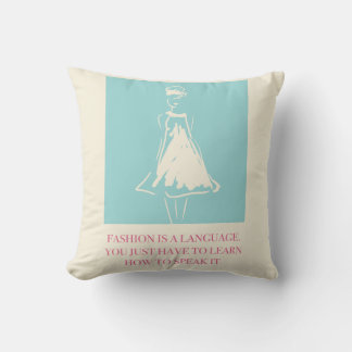 Mode ist eine Sprache Kissen