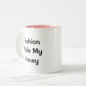 Mode stahl mein Geld" Funny words Zweifarbige Tasse (Vorderseite Links)