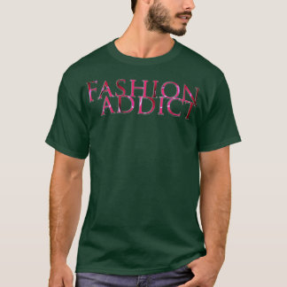 Mode-süchtig T-Shirt