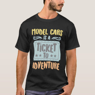 Model Cars ist ein Ticket für das Vintage Abenteue T-Shirt
