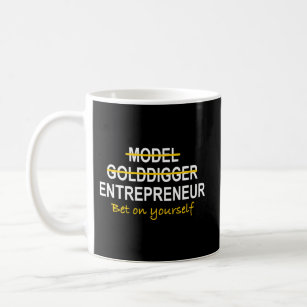 Model Golddigger Entrepreneur Motivierend Kaffeetasse