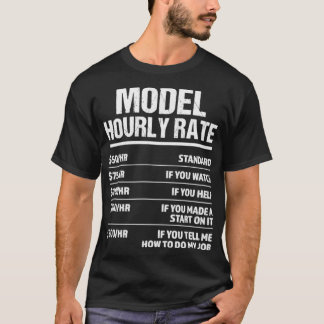 Modell Stundensatz Funny Geburtstagsgeschenk T-Shirt