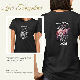 Modelljahr/überholter Lebertransplantationsstift T T-Shirt