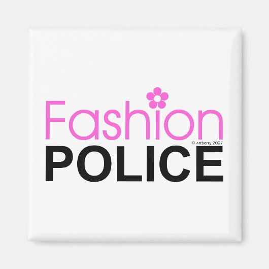 Modepolizei Magnet (Vorne)