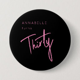 Modern 30. Geburtstag Knopf rosa Schrift Typografi Button