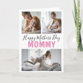 Modern 3 Photo Collage Mommy Mothers Day Karte