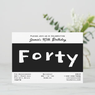 Modern 40. Geburtstag Schwarz und Weiß Einladung