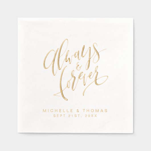Modern Always And Forever Script Wedding Servietten Mit Folie (Vorderseite)