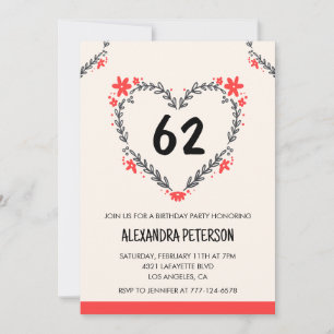 Modern Any age Floral Heart für ihren 62. Geburtst Einladung