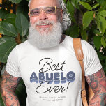 Modern Best Abuelo jemals T - Shirt<br><div class="desc">Geben Sie Ihrer Großmutter die Anerkennung, die er verdient, mit diesem lustigen und modernen "Best Abuelo Ever" T - Shirt. Mit fett blauen Farbtönen und der persönlichen Touch der Enkelkinder-Namen, ist dieser modische und komfortable T - Shirt der perfekte Weg, um zu zeigen, wie viel Ihnen wichtig ist. Großartig zum...</div>