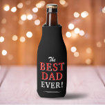 Modern Best Dad Ever Father Black Typography  Flaschenkühler<br><div class="desc">Modern Best Dad Ever Father Black Typography Bottle Cooler. The best dad ever two photo template can cooler. The background is black and the text is a trendy white and red typography. Add your names on the backside. A perfect gift for a dad or a new dad on Father`s Day....</div>