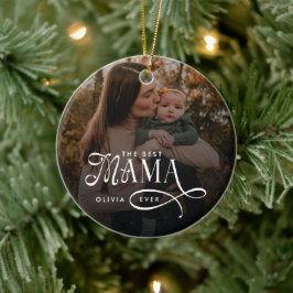 Modern Best Mama Ever Photo Mothers Day Gifts Keramik Ornament