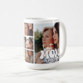 Modern Best Mom Ever Custom Photo Collage Mother Kaffeetasse (VorderseiteRechts)