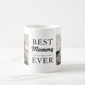 Modern Best Mommy Ever Foto Kaffeetasse (Mittel)