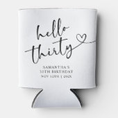 Modern Black and white Hello 30 Birthday Dosenkühler (Vorderseite)
