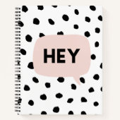 Modern Black Dots & Bubble Chat Pink With Hey Notizblock (Vorderseite)