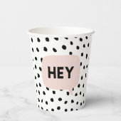 Modern Black Dots & Bubble Chat Pink With Hey Pappbecher (Rückseite)