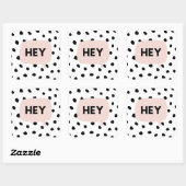Modern Black Dots & Bubble Chat Pink With Hey Quadratischer Aufkleber (Blatt)