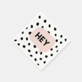 Modern Black Dots & Bubble Chat Pink With Hey Serviette (Ecke)