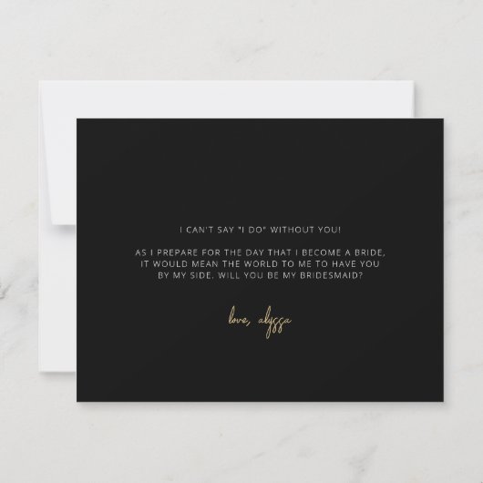 Modern Black + Gold Bridesmaid Vorschlag Card Mitteilungskarte (Rückseite)