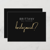 Modern Black + Gold Bridesmaid Vorschlag Card Mitteilungskarte (Vorne/Hinten)