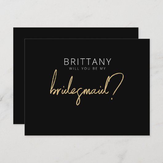 Modern Black + Gold Bridesmaid Vorschlag Card Mitteilungskarte (Vorne/Hinten)