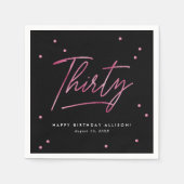 Modern Black Pink Kalligraphie 30. Geburtstag Serviette (Vorderseite)