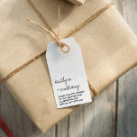 Modern Black & White Script Minimalistic Wedding Geschenkanhänger<br><div class="desc">Celebrate in style with these modern and very trendy wedding gift tags. This design is easy to personalize with your special event wording and your guests will be thrilled when they receive these fabulous gift tags. Matching items can be found in the collection.</div>