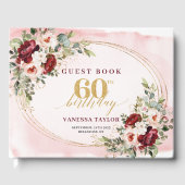 Modern Boho Burgundy Blush Floral 60th Birthday Gästebuch (Vorderseite)