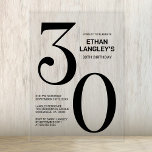 Modern Bold Black Text 30. Geburtstag Party Acryleinladungen<br><div class="desc">Laden Sie Ihre Freunde und Lieben mit dieser modernen schwarz-textlichen Acryl-Party Einladung zum 30. Geburtstag ein. Der anpassbare Textbereich in dieser Einladungsvorlage ermöglicht es Ihnen,  mühelos alle notwendigen Details für Ihre Geburtstagsfeier,  einschließlich Datum,  Uhrzeit,  Veranstaltungsort und UAWG,  einzubinden.</div>