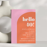 Modern Bold Geometric Pink Orange 40th Birthday Einladung<br><div class="desc">This birthday invitation features a bold pink and orange colorblock design paired with modern serif typography for a confident, celebratory look. The large “Hello 40” headline feels fun and stylish, while the clean layout keeps all event details easy to read. Perfect for a milestone birthday that feels modern, upbeat, and...</div>