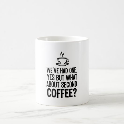 Modern Bold Typography Second Coffee Quote Mug Kaffeetasse (Mittel)